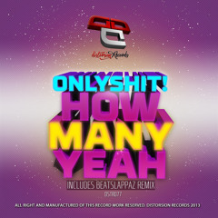 [DSTR077]Only Shit! - How Many Yeah (Beatslappaz Remix)