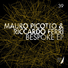 Mauro Picotto & Riccardo Ferri - Bespoke (Original Mix)