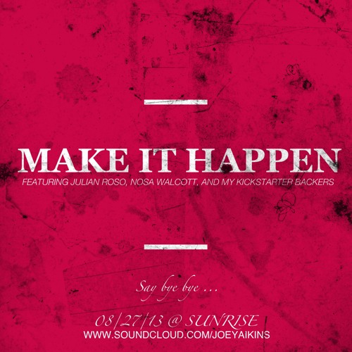 Make It Happen feat. Julian Roso & Nosa Walcott