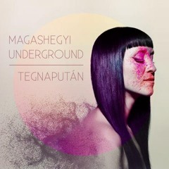 Magashegyi Underground - Árnyékok (Beck Zoli)