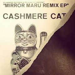 Mirror Maru Feadz & Kito remix