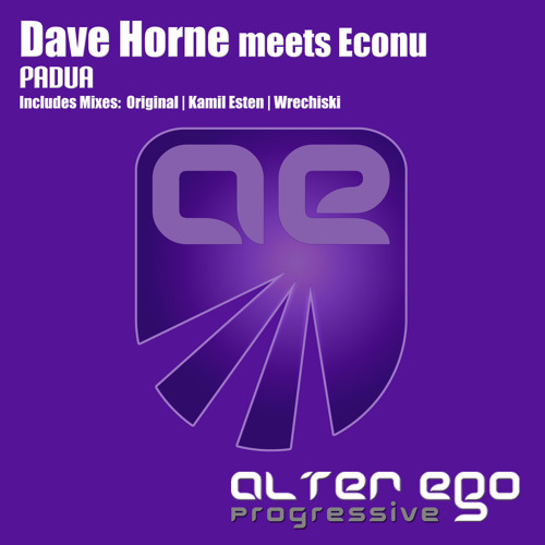 Dave Horne meets Econu - Padua (Original Mix)
