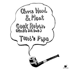 Chris Wood & Meat - Toni's Pipe (Original Mix)