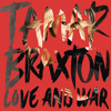 Tamar Braxton - Love and War (Album Sampler)