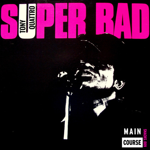 Tony Quattro - Superbad (SNACKS.009 // Main Course)