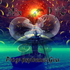 Mix D'j'C - Progr Psytrance - Goa 27 08 2013