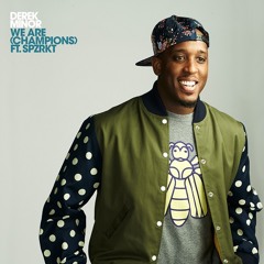 Derek Minor - We Are (Champions) (feat. SPZRKT)