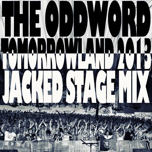 The Oddword Live @ Tomorrowland 2013