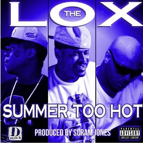 Summers To Hot - THE LOX