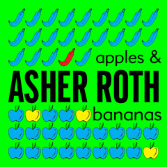 Asher Roth - Apples & Bananas (Buddy Vocals)