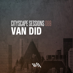 Cityscape Sessions 089: Van Did - Live