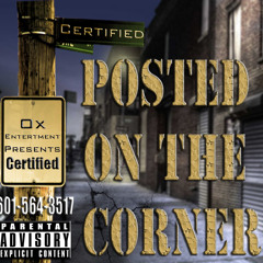 Certified - Posted On The Corner