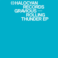 Gravious "Rolling Thunder (Octo Octa Remix)"