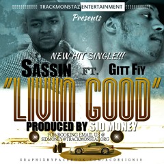 Livin' Good (clean) [feat. Ace Bandz]