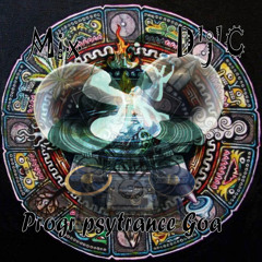 Mix D'j'C - Progr Psytrance - Goa 28 08 2013