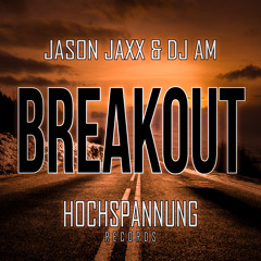 DJ AM - Breakout (Preview)