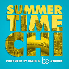 #summertimeChi (prod. by Calid B.)