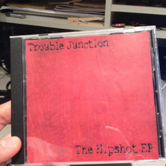 Trouble Junction--Wicked Ones