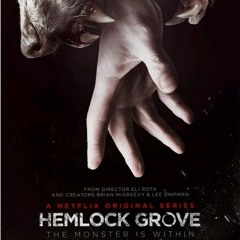 Hemlock Grove -FREEDL