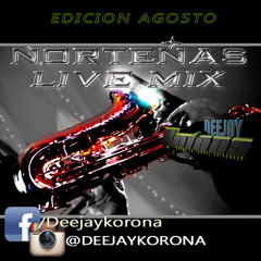 Norteñas_LiveMix-Edicion Agosto ((2O13)) - instagram@DEEJAYKORONA