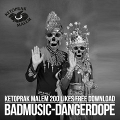 Dangerdope - Badmusic (Free D/L)