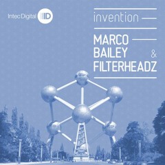 Marco Bailey & Filterheadz - Invention [Intec]