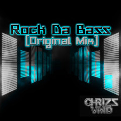 Rock Da Bass (Original Mix)