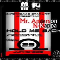 MrAndersonN - Kappa - HoldMeBack(Freestyle)