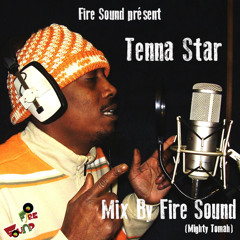 Fire Sound Present : Tenna Star