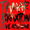 Tamar Braxtons Love And War Album Snippets