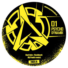 Badjoke - "Flashback" - Dj Panik Remix (Psychodynamik 01 - Vinyl & Digital)
