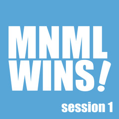 MNML WINS! session 1 - Larry BAAAAM!