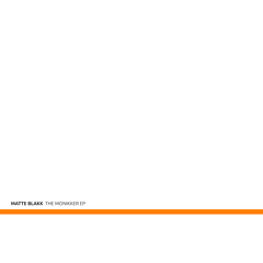 [MINUSmin11] Matte Blakk - The Monikker EP