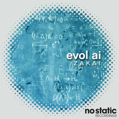 Evol Ai - Zakai (original mix_No Static Rec)