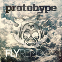 Protohype - Fly (501 Remix)
