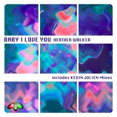 Heather Walker-Baby I Love You Prod.Kevin Julien - Preview