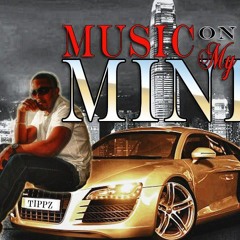 TippZ - Music On My Mind ft J
