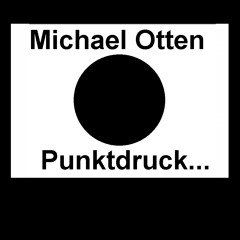 Michael Otten - Punktdruck (unsigned)
