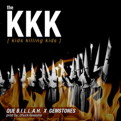 THE KKK (KIDS KILLING KIDS )