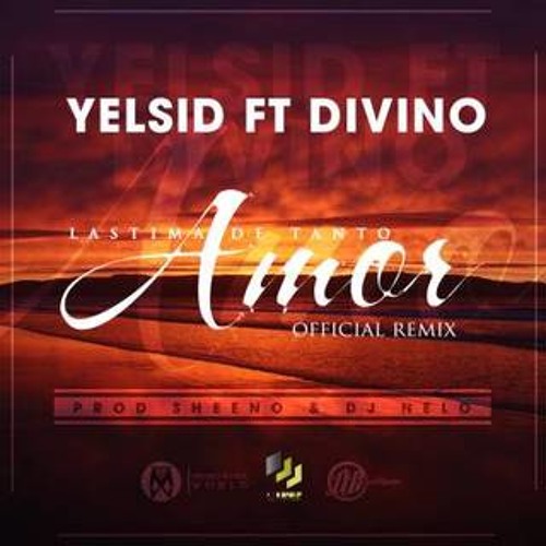 Divino ft Yelsid - Lastima de Amor (Drop)