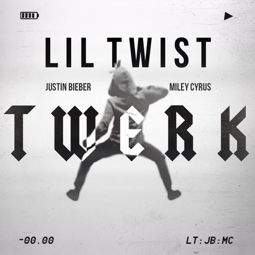 Twerk - Lil Twist ft. Justin Bieber & Miley Cyrus (Full song)