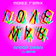 Anoop Desai Feat. ADHD - Love War (Moiez Remix)
