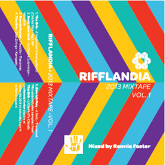 Riffandia 2013 Mixtape - Vol 1 - Rennie Foster