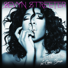 Sevyn Streeter - It Won't Stop feat. Chris Brown