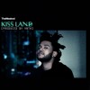 Kiss Land - The Weeknd X Kanye West
