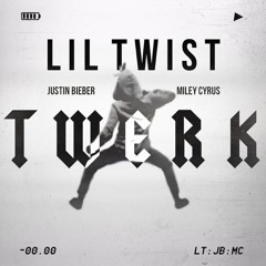 Lil Twist,Justin Bieber and Miley S - Twerk