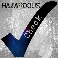 Hazardous - Check
