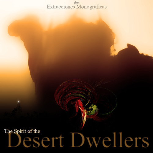 Stream The Spirit Of The Desert Dwellers by elpirri (Ajnia) Listen