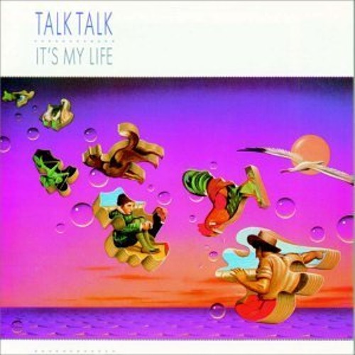 Talk Talk "Its My Life" Phil Drummond Mix HQ D/L via Bandcamp