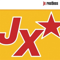 JX - "Restless"  (Flash Harry Mix)